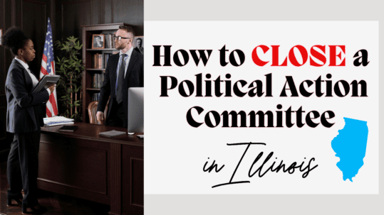 How to close a political action committee in illinois